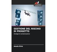 GESTIONE DEL RISCHIO DI PROGETTO: Strategie di cartolarizzazione