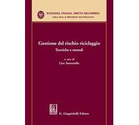 Gestione del rischio riciclaggio. Tecniche e metodi