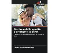 Gestione della qualità del turismo in Benin: Contributo alla gestione della qualità nel turismo in Benin