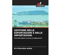 GESTIONE DELLE ESPORTAZIONI E DELLE IMPORTAZIONI: Ruolo della dogana e processo di sdoganamento