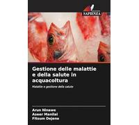 Gestione delle malattie e della salute in acquacoltura: Malattie e gestione della salute