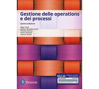 Gestione delle operations e dei processi. Ediz. Mylab. Con Contenuto digitale per accesso online