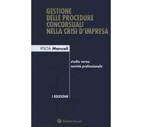 Gestione delle procedure concorsuali nella crisi d'impresa