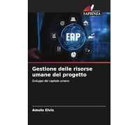 Gestione delle risorse umane del progetto: Sviluppo del capitale umano