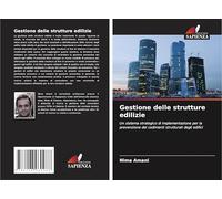 Gestione delle strutture edilizie: Un sistema strategico di implementazione per la prevenzione dei cedimenti strutturali degli edifici