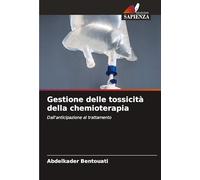 Gestione delle tossicità della chemioterapia: Dall'anticipazione al trattamento