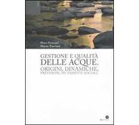 Gestione e qualità delle acque. Origini, dinamiche, previsioni, mutamenti sociali