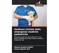 Gestione iniziale delle emergenze mediche pediatriche: Valutazione degli esiti clinici nelle prime 72 ore presso l'ospedale universitario materno-infantile di N'Djamena, Ciad