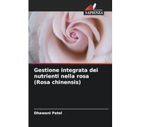 Gestione integrata dei nutrienti nella rosa (Rosa chinensis)