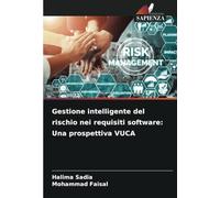 Gestione intelligente del rischio nei requisiti software: Una prospettiva VUCA