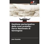 Gestione partecipativa delle aree protette - Parco Nazionale di Gorongosa