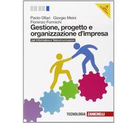 Gestione, progetto e organizzazione d'impresa. Per le Scuole superiori. Con e-book