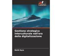 Gestione strategica interculturale nell'era della digitalizzazione