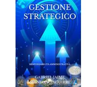 GESTIONE STRATEGICO: RESPONSABILITÀ AMMINISTRATIVA