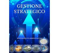 GESTIONE STRATEGICO: RESPONSABILITÀ AMMINISTRATIVA