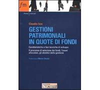 Gestioni patrimoniali in quote di fondi. Caratteristiche e fasi tecniche di sviluppo