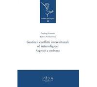 Gestire i conflitti interculturali ed interreligiosi. Approcci a confronto