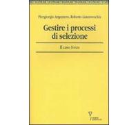 Gestire i processi di selezione. Il caso Iveco