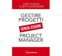 Gestire i progetti senza essere project manager