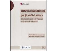 Gestire il contraddittorio per gli studi di settore. Motivazioni utili per valutare la congruità-coerenza