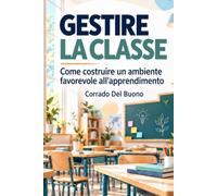 GESTIRE LA ome costruire un ambiente favorevole all’apprendimento