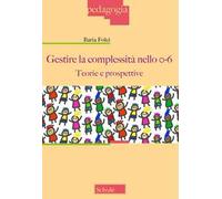 Gestire la complessità nello 0-6. Teorie e prospettive
