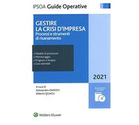 Gestire La Crisi D'Impresa - Processi E Strumenti Di Risanamento