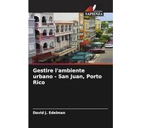 Gestire l'ambiente urbano - San Juan, Porto Rico