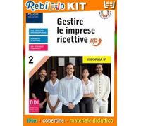 GESTIRE LE IMPRESE RICETTIVE UP 2 CON FASCICOLO VERSO IL MONDO DEL LAVORO (9788823368361) - Libro Scolastico + Kit Scuola con Copertine Rebillo