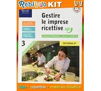 GESTIRE LE IMPRESE RICETTIVE UP 3 ENOGASTRONOMIA E VENDITA (9788823363144) - Libro Scolastico + Kit Scuola con Copertine Rebillo
