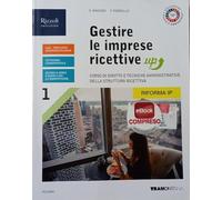 Gestire le imprese ricettive up. Per le Scuole superiori. Con e-book. Con espansione online (Vol. 1)