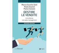 Gestire le vendite. L'eccellenza nel sales management