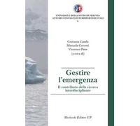 Gestire l'emergenza. Il contributo della ricerca interdisciplinare