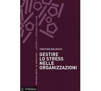 Gestire lo stress nelle organizzazioni