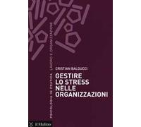 Gestire lo stress nelle organizzazioni