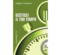 Gestisci il tuo tempo