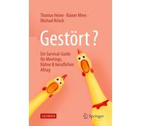 Gestört?: Ein Survival-Guide für Meetings, Bühne & beruflichen Alltag: Ein Survival-guide Für Meetings, Bühne & Beruflichen Alltag