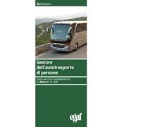 Gestore dell'autotrasporto di persone - Mesirca G. (cur.); Coli G. (cur.)