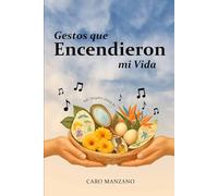 GESTOS QUE ENCENDIERON MI VIDA: Mi regalo para ti
