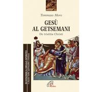 Gesù al Getsemani. De Tristitia Christi