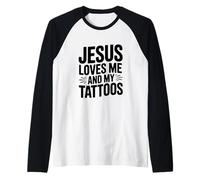 Gesù AMA Me e i Miei Tatuaggi Maglia con Maniche Raglan
