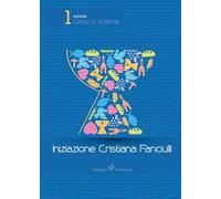 Gesù ci chiama. Iniziazione cristiana dei fanciulli. Quaderno di viagio. Vol. 1