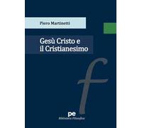 Gesù Cristo e il Cristianesimo