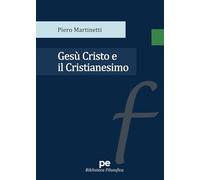 Gesù Cristo e il Cristianesimo