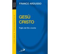 Gesù Cristo. Figlio del Dio vivente