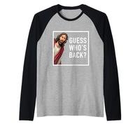 Gesù Cristo Indovina chi è tornato Dio divertente Chiesa regalo cristiano Maglia con Maniche Raglan