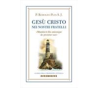 Gesù Cristo nei nostri fratelli. «Mandavit illis unicuique de proximo suo»