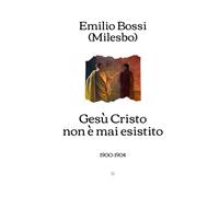 Gesù Cristo non è mai esistito: 1900-1904