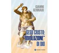 Gesù Cristo: «rivoluzione» di Dio