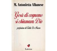 Gesù di cognome si chiamava Dio